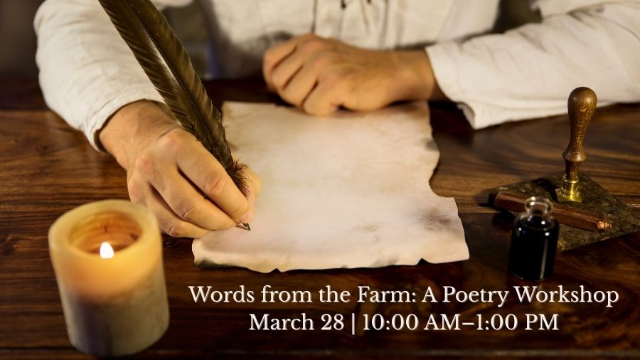 Words from the Farm: A Poetry Workshop at Quiet Valley